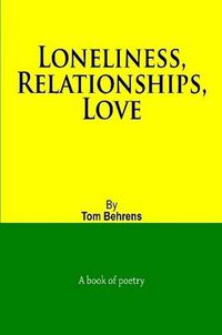 Cover image for Loneliness, Relationships, Love