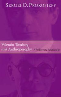 Cover image for Valentin Tomberg and Anthroposophy: A Problematic Relationship