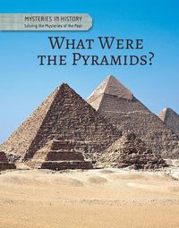 Cover image for What Were the Pyramids?