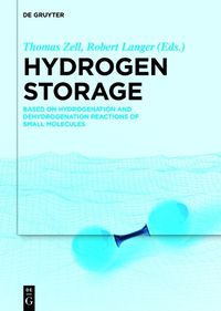 Cover image for Hydrogen Storage: Based on Hydrogenation and Dehydrogenation Reactions of Small Molecules