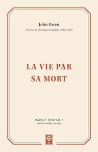 Cover image for La Vie Par Sa Mort (Life by His Death)