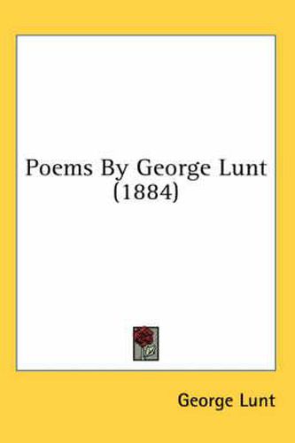 Poems by George Lunt (1884)