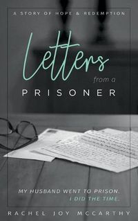 Cover image for Letters from a Prisoner: A story of hope and redemption