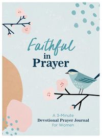 Cover image for Faithful in Prayer