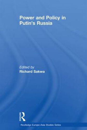 Cover image for Power and Policy in Putin's Russia