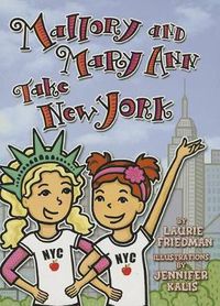 Cover image for Mallory and Mary Ann Take New York