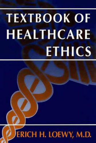 Cover image for Textbook of Healthcare Ethics