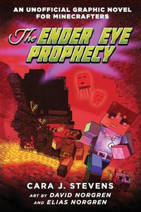 Cover image for The Ender Eye Prophecy: An Unofficial Graphic Novel for Minecrafters, #3