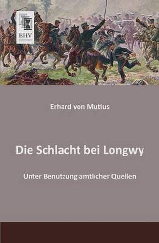 Cover image for Die Schlacht Bei Longwy