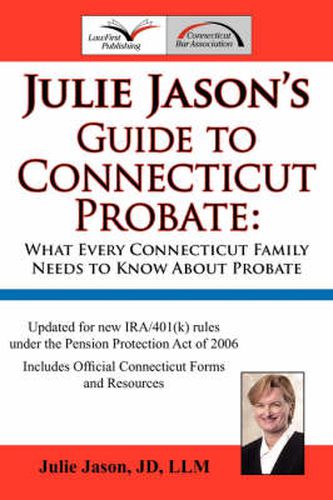 Cover image for Julie Jason's Guide to Connecticut Probate