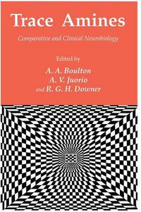 Cover image for Trace Amines: Comparative and Clinical Neurobiology