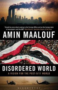 Cover image for Disordered World: A Vision for the Post-9/11 World