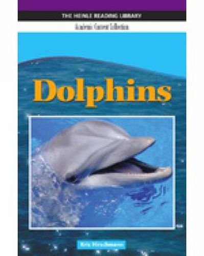 Cover image for Dolphins: Heinle Reading Library, Academic Content Collection: Heinle Reading Library