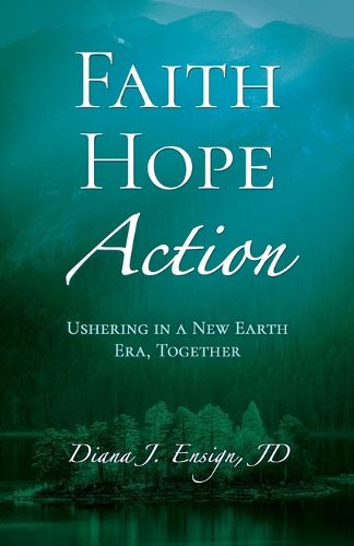 Faith, Hope, Action