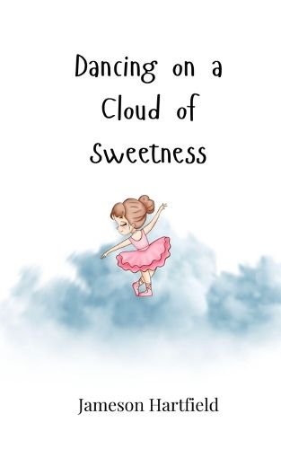 Cover image for Dancing on a Cloud of Sweetness