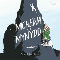 Cover image for Michewa a'r Mynydd