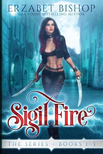 Cover image for Sigil Fire The Series: Books 1-3