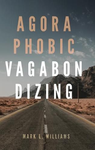 Cover image for Agoraphobic Vagabondizing