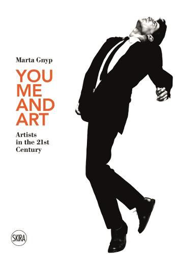 Cover image for You, Me and Art: Artists in the 21st Century