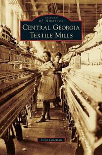Cover image for Central Georgia Textile Mills