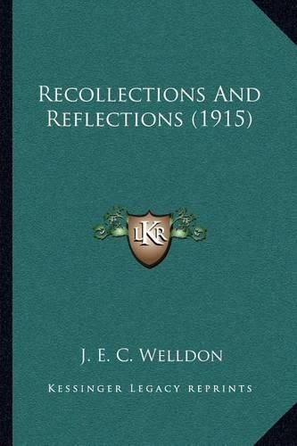 Cover image for Recollections and Reflections (1915)