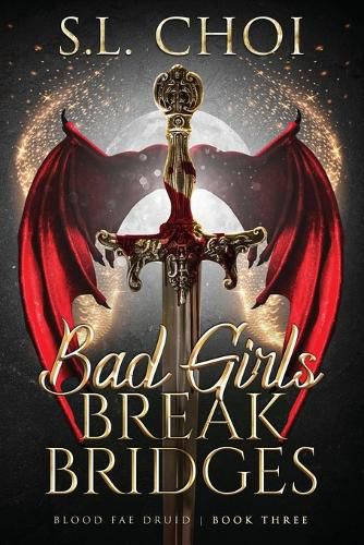 Cover image for Bad Girls Break Bridges