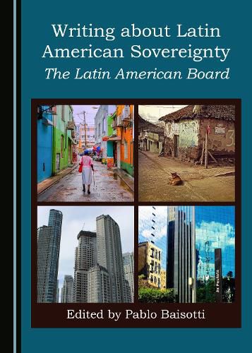 Cover image for Writing about Latin American Sovereignty: The Latin American Board