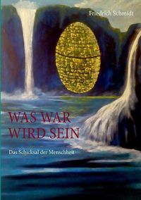 Cover image for Was war wird sein: Das Schicksal der Menschheit