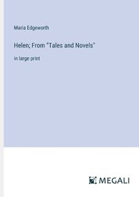 Cover image for Helen; From "Tales and Novels"