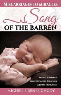 Cover image for Song of the Barren: Miscarriages to Miracles