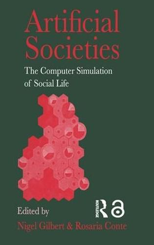 Cover image for Artificial Societies: The Computer Simulation Of Social Life