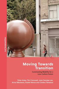 Cover image for Moving Towards Transition: Commoning Mobility for a Low-Carbon Future