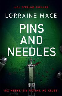 Cover image for Pins and Needles: An edge-of-your-seat crime thriller (DI Sterling Thriller Series, Book 3)