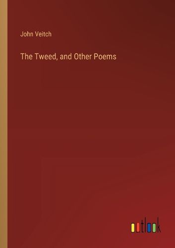 The Tweed, and Other Poems