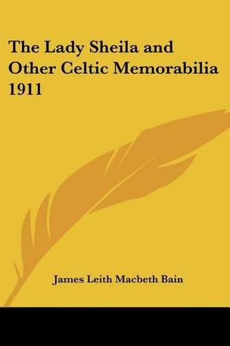 Cover image for The Lady Sheila and Other Celtic Memorabilia 1911