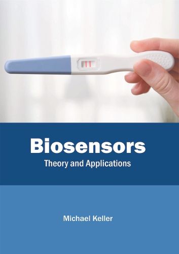 Cover image for Biosensors: Theory and Applications