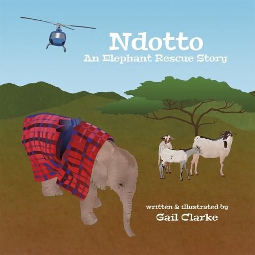 Cover image for Ndotto: An Elephant Rescue Story