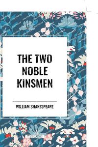 Cover image for The Two Noble Kinsmen