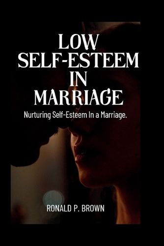 Low Self-Esteem in Marriage