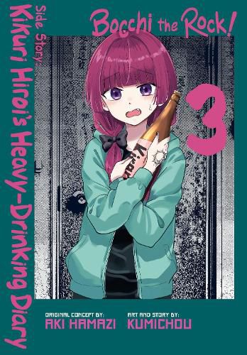 Cover image for Bocchi the Rock! Side Story: Kikuri Hiroi's Heavy-Drinking Diary, Vol. 3
