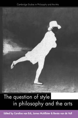 The Question of Style in Philosophy and the Arts