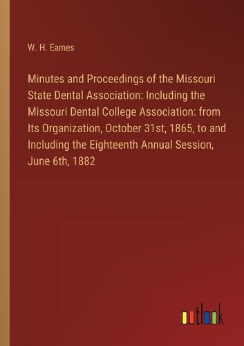 Minutes and Proceedings of the Missouri State Dental Association