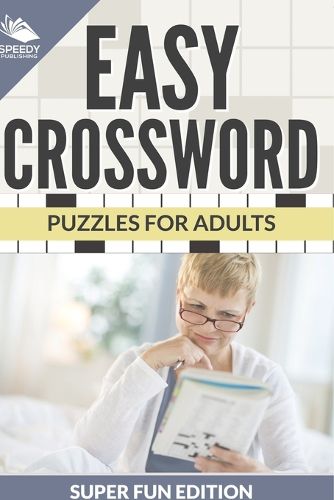 Cover image for Easy Crossword Puzzles For Adults Super Fun Edition