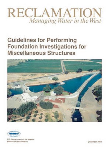 Cover image for Guidelines For Performing Foundation Investigations For Miscellaneous Structures