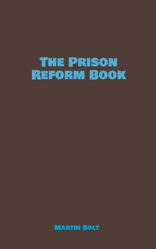 Cover image for The Prison Reform Book