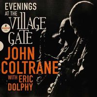 Cover image for Evenings At The Village Gate: John Coltrane With Eric Dolphy