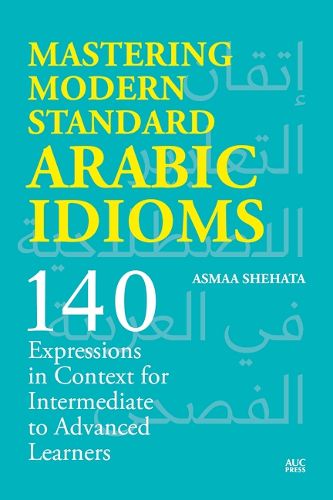 Cover image for Mastering Modern Standard Arabic Idioms