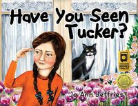 Cover image for Have You Seen Tucker?