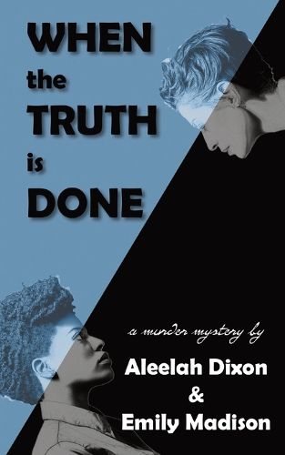 Cover image for When the Truth is Done