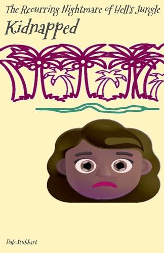 Cover image for The Recurring Nightmare of Hell's Jungle